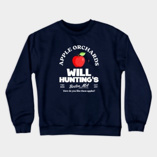 Will Hunting's Apple Orchards - Est. 1997 Crewneck Sweatshirt